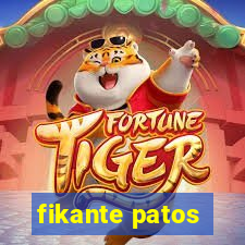 fikante patos